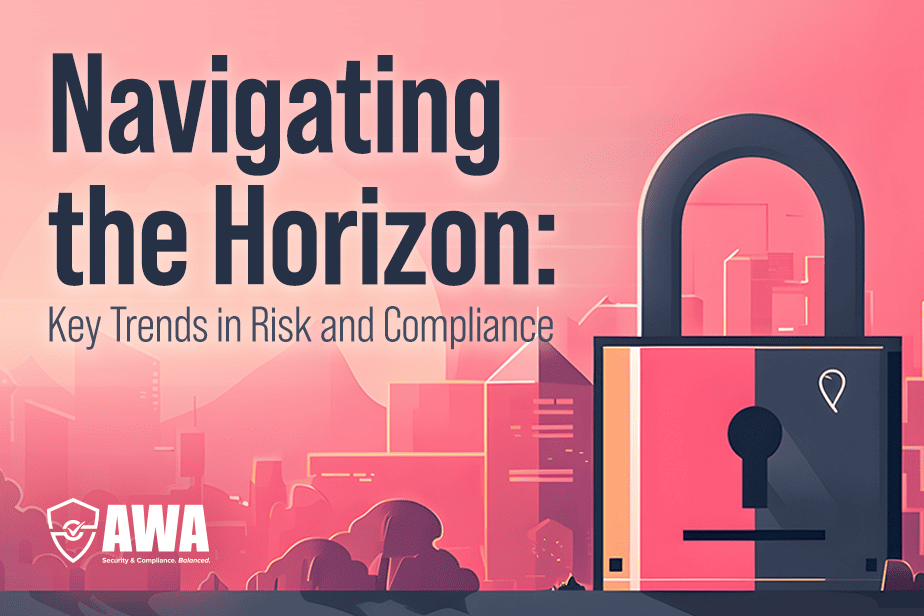 Navigating the Horizon: Key Trends in Risk and Compliance